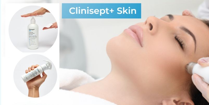 Clinisept+ Skin - A gamechanger for the aesthetics industry